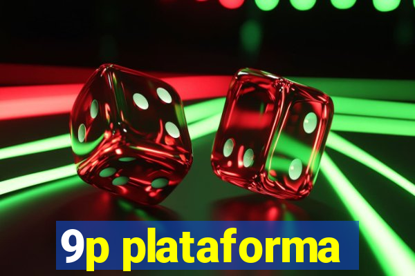 9p plataforma